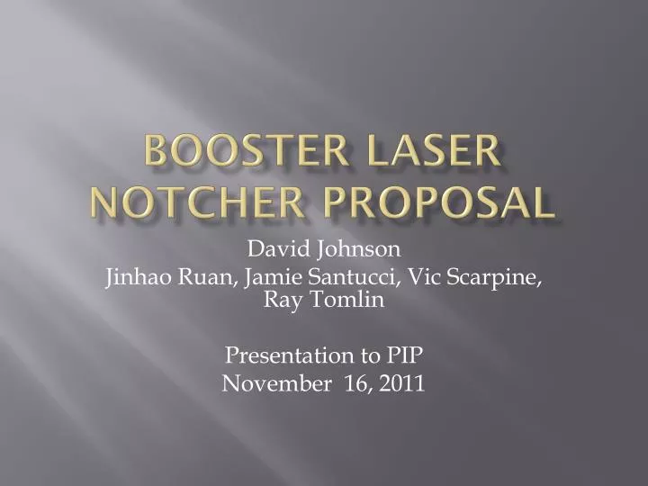 booster laser notcher proposal