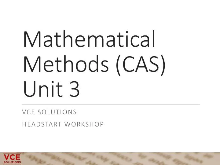 mathematical methods cas unit 3