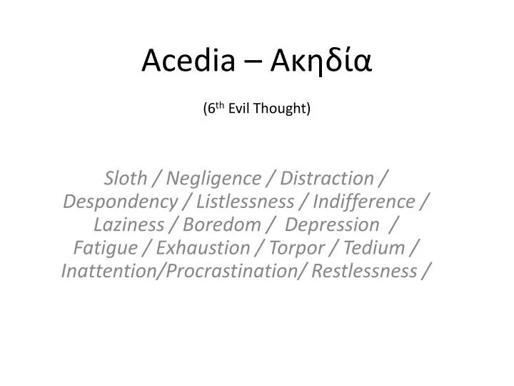 acedia 6 th evil thought