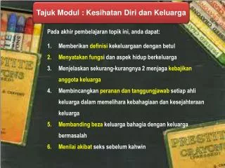 Tajuk Modul : Kesihatan Diri dan Keluarga