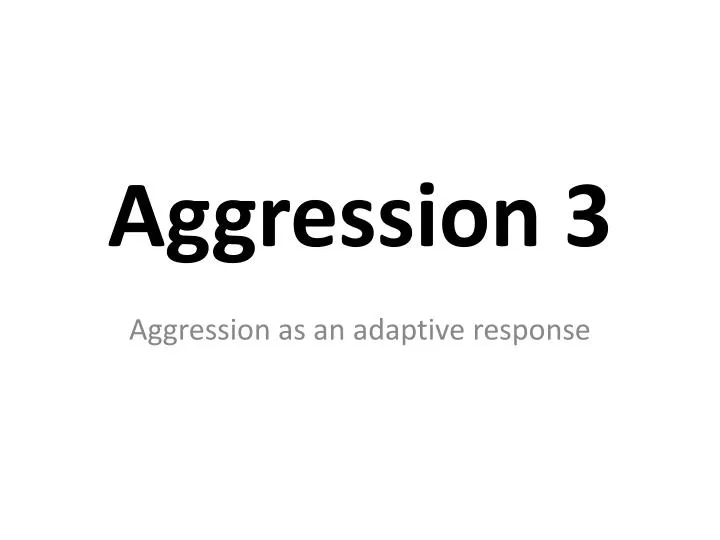 aggression 3