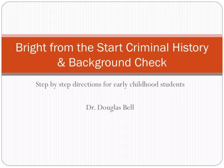 bright from the start criminal history background check