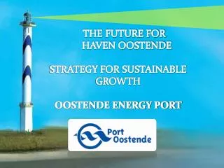 THE FUTURE FOR HAVEN OOSTENDE STRATEGY FOR SUSTAINABLE GROWTH