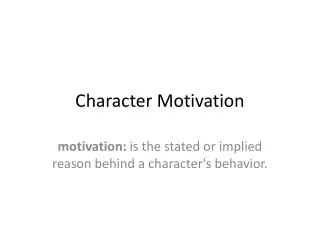 Character Motivation