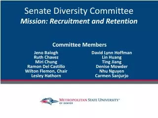 Senate Diversity Committee Mission: Recruitment and Retention