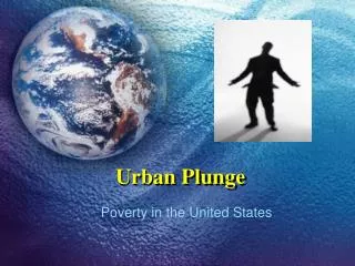 Urban Plunge