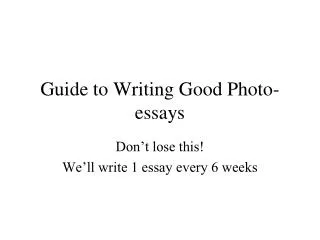 Guide to Writing Good Photo-essays