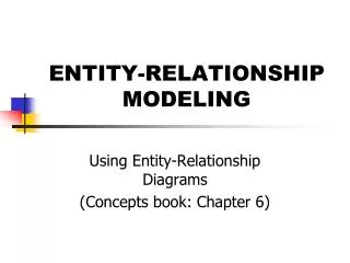 ENTITY-RELATIONSHIP MODELING