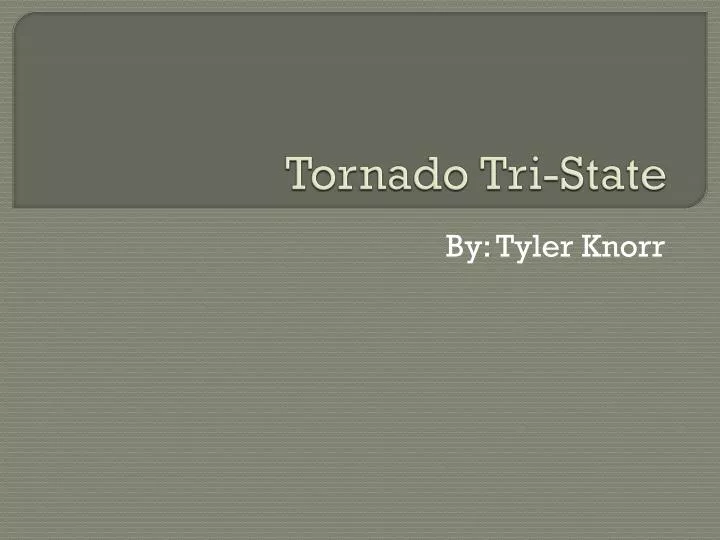 tornado tri state
