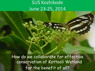 SUS Kozhikode June 23-25, 2014
