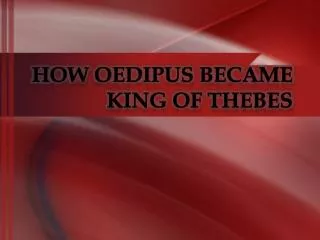 How Oedipus Became King of Thebes