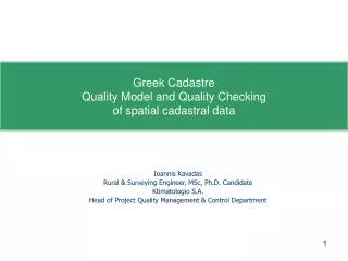 Greek Cadastre Quality Model and Quality Checking of spatial cadastral data