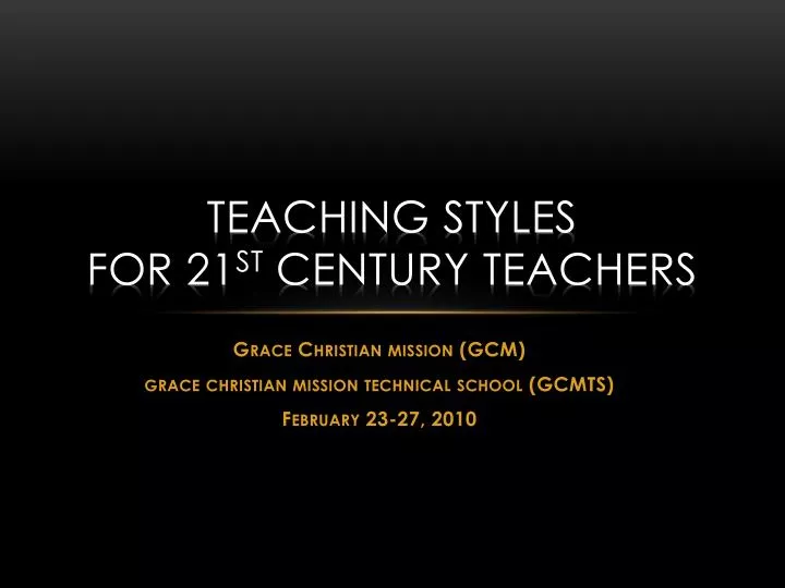 teaching styles for 21 st century teachers