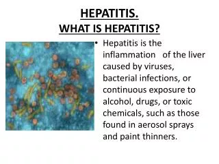 HEPATITIS. WHAT IS HEPATITIS?