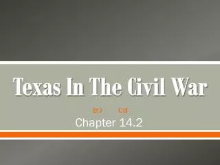 Texas In T he Civil War