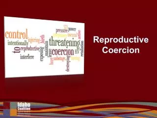 Reproductive Coercion