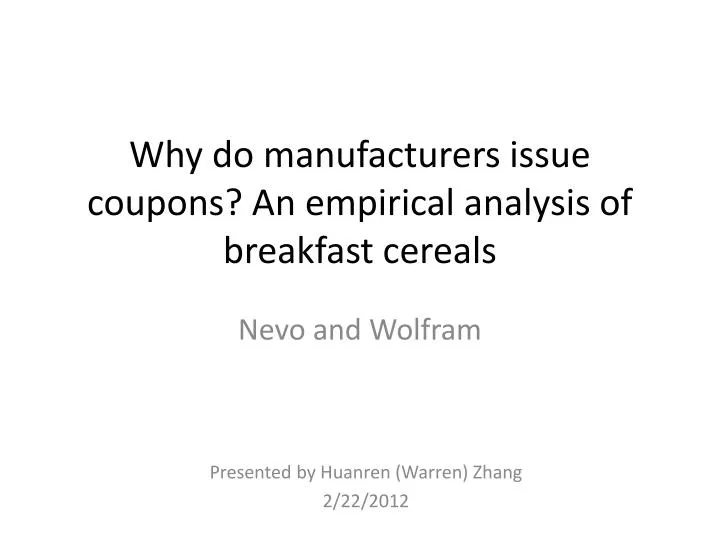 why do manufacturers issue coupons an empirical analysis of breakfast cereals