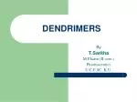 DENDRIMERS - slide 1