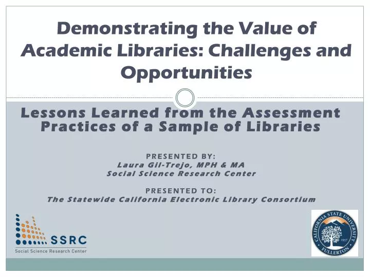 demonstrating the value of academic libraries challenges and opportunities