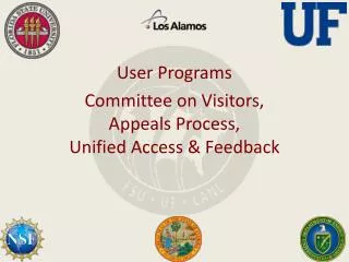 User Programs Committee on Visitors, Appeals Process, Unified Access &amp; Feedback