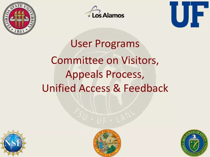 user programs committee on visitors appeals process unified access feedback