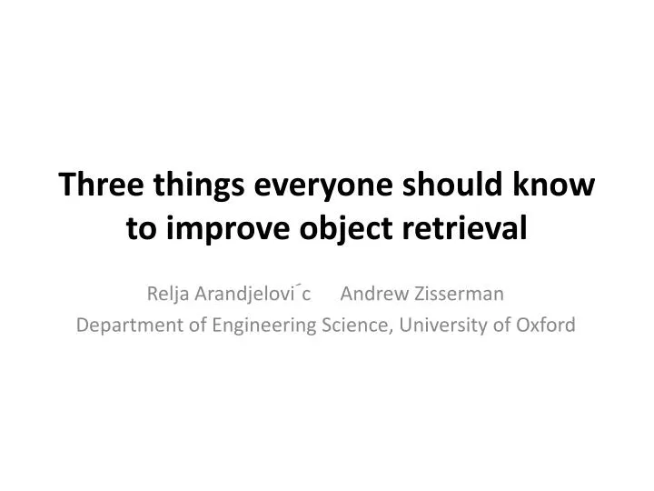 three things everyone should know to improve object retrieval