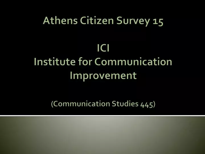 athens citizen survey 15 ici institute for communication improvement communication studies 445
