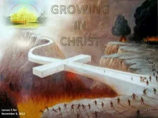 GROWING IN CHRIST