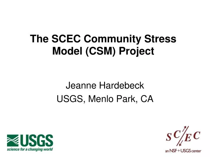 the scec community stress model csm project