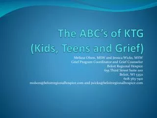 The ABC’s of KTG (Kids, Teens and Grief)