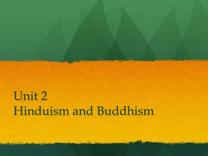 unit 2 hinduism and buddhism