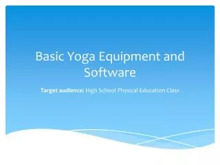 Basic Yoga Equipment and Software