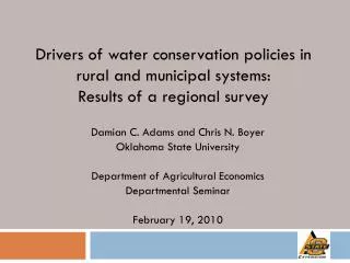 Damian C. Adams and Chris N. Boyer Oklahoma State University Department of Agricultural Economics