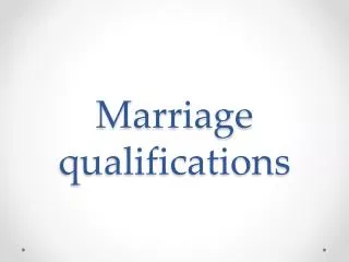 Marriage qualifications