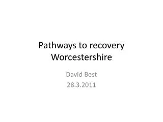 Pathways to recovery Worcestershire
