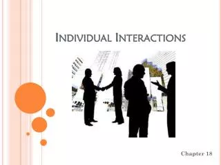 Individual Interactions