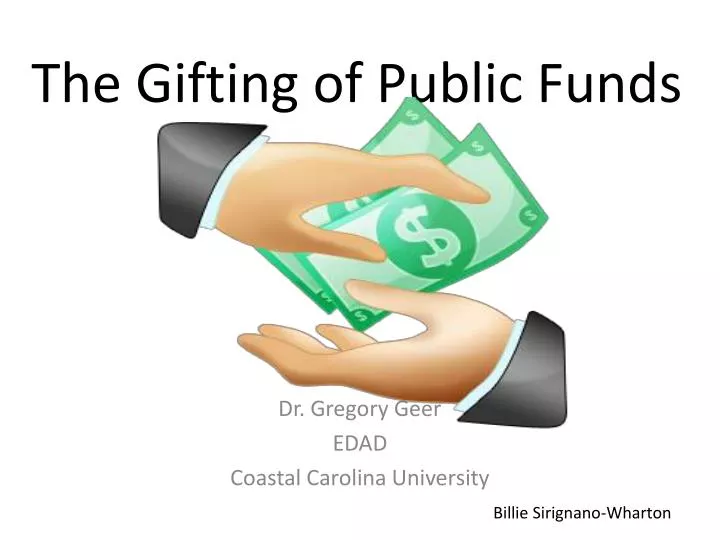 the gifting of public funds