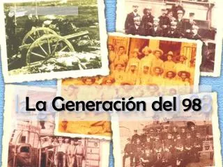 la generaci n del 98