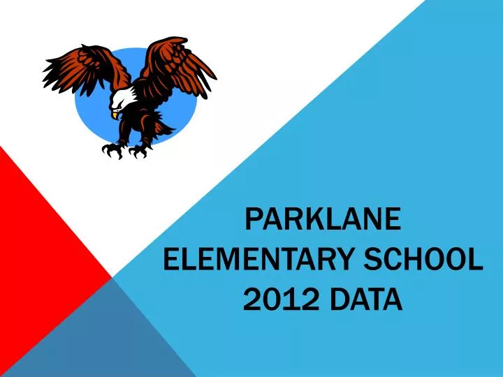 parklane elementary school 2012 data