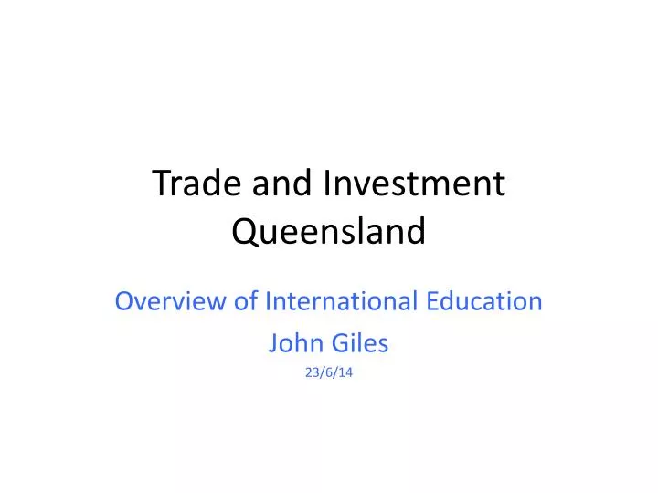 trade and i nvestment queensland