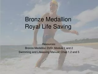 Bronze Medallion Royal Life Saving