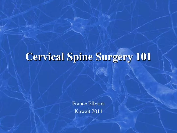 cervical spine surgery 101