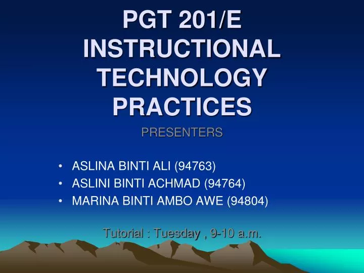 pgt 201 e instructional technology practices