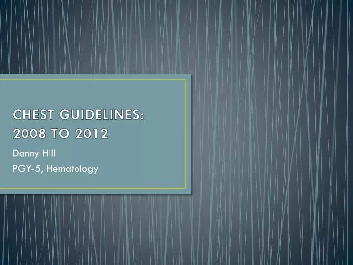 chest guidelines 2008 to 2012