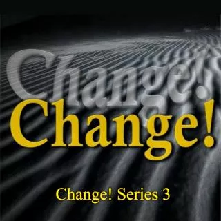 Change! Series 3
