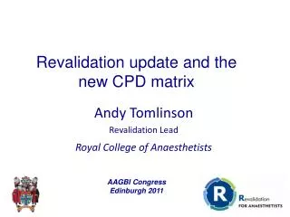 Andy Tomlinson Revalidation Lead Royal College of Anaesthetists