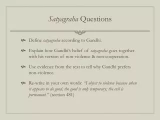Satyagraha Questions