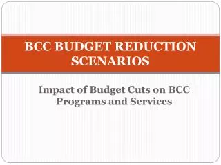 BCC BUDGET REDUCTION SCENARIOS