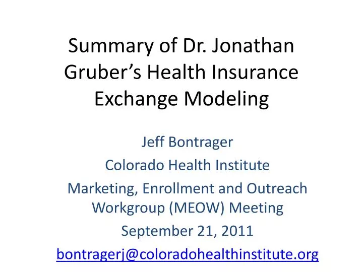 summary of dr jonathan gruber s health insurance exchange modeling