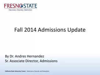 Fall 2014 Admissions Update